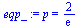 p = `+`(`/`(`*`(2), `*`(exp(1))))