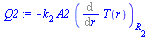 `+`(`-`(`*`(k[2], `*`(A2, `*`((Diff(T(r), r))[R[2]])))))