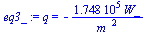 q = `+`(`-`(`/`(`*`(0.1748e6, `*`(W_)), `*`(`^`(m_, 2)))))