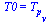 T0 = T[p[v]]