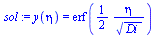 y(eta) = erf(`+`(`/`(`*`(`/`(1, 2), `*`(eta)), `*`(`^`(Di, `/`(1, 2))))))