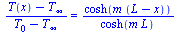 `/`(`*`(`+`(T(x), `-`(T[infinity]))), `*`(`+`(T[0], `-`(T[infinity])))) = `/`(`*`(cosh(`*`(m, `*`(`+`(L, `-`(x)))))), `*`(cosh(`*`(m, `*`(L)))))