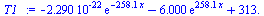 `+`(`-`(`*`(0.2290e-21, `*`(exp(`+`(`-`(`*`(258.1, `*`(x)))))))), `-`(`*`(6.000, `*`(exp(`+`(`*`(258.1, `*`(x))))))), 313.)