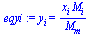 y[i] = `/`(`*`(x[i], `*`(M[i])), `*`(M[m]))