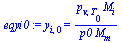 y[i, 0] = `/`(`*`(p[v, T[0]], `*`(M[i])), `*`(p0, `*`(M[m])))