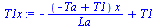 `+`(`-`(`/`(`*`(`+`(`-`(Ta), T1), `*`(x)), `*`(La))), T1)