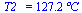 T2_ = `+`(`*`(127.2, `*`(?C)))