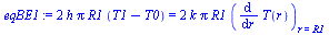 `+`(`*`(2, `*`(h, `*`(Pi, `*`(R1, `*`(`+`(T1, `-`(T0)))))))) = `+`(`*`(2, `*`(k, `*`(Pi, `*`(R1, `*`((diff(T(r), r))[r = R1]))))))