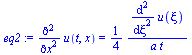 diff(u(t, x), x, x) = `+`(`/`(`*`(`/`(1, 4), `*`(diff(diff(u(xi), xi), xi))), `*`(a, `*`(t))))