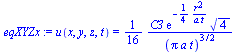 u(x, y, z, t) = `+`(`/`(`*`(`/`(1, 16), `*`(C3, `*`(exp(`+`(`-`(`/`(`*`(`/`(1, 4), `*`(`^`(r, 2))), `*`(a, `*`(t)))))), `*`(`^`(4, `/`(1, 2)))))), `*`(`^`(`*`(Pi, `*`(a, `*`(t))), `/`(3, 2)))))