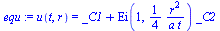 u(t, r) = `+`(_C1, `*`(Ei(1, `+`(`/`(`*`(`/`(1, 4), `*`(`^`(r, 2))), `*`(a, `*`(t))))), `*`(_C2)))