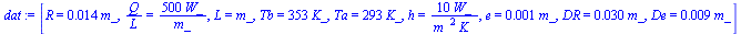 [R = `+`(`*`(0.14e-1, `*`(m_))), `/`(`*`(Q), `*`(L)) = `+`(`/`(`*`(500, `*`(W_)), `*`(m_))), L = m_, Tb = `+`(`*`(353, `*`(K_))), Ta = `+`(`*`(293, `*`(K_))), h = `+`(`/`(`*`(10, `*`(W_)), `*`(`^`(m_,...