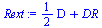`+`(`*`(`/`(1, 2), `*`(D)), DR)