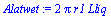 `+`(`*`(2, `*`(Pi, `*`(r1, `*`(Lliq)))))