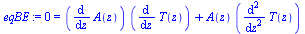 0 = `+`(`*`(diff(A(z), z), `*`(diff(T(z), z))), `*`(A(z), `*`(diff(diff(T(z), z), z))))