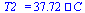 T2_ = `+`(`*`(37.7175497, `*`(`�C`)))