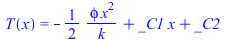 T(x) = `+`(`-`(`/`(`*`(`/`(1, 2), `*`(phi, `*`(`^`(x, 2)))), `*`(k))), `*`(_C1, `*`(x)), _C2)
