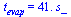 t[evap] = `+`(`*`(41., `*`(s_)))