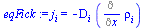 j[i] = `+`(`-`(`*`(D[i], `*`(Diff(rho[i], x)))))
