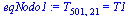 T[501, 21] = T1