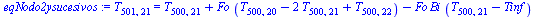 T[501, 21] = `+`(T[500, 21], `*`(Fo, `*`(`+`(T[500, 20], `-`(`*`(2, `*`(T[500, 21]))), T[500, 22]))), `-`(`*`(Fo, `*`(Bi, `*`(`+`(T[500, 21], `-`(Tinf)))))))