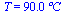 T = `+`(`*`(90.0, `*`(?C)))