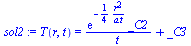 T(r, t) = `+`(`/`(`*`(exp(`+`(`-`(`/`(`*`(`/`(1, 4), `*`(`^`(r, 2))), `*`(a, `*`(t)))))), `*`(_C2)), `*`(t)), _C3)