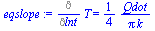 Diff(T, lnt) = `+`(`/`(`*`(`/`(1, 4), `*`(Qdot)), `*`(Pi, `*`(k))))