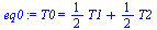 T0 = `+`(`*`(`/`(1, 2), `*`(T1)), `*`(`/`(1, 2), `*`(T2)))
