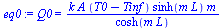 Q0 = `/`(`*`(k, `*`(A, `*`(`+`(T0, `-`(Tinf)), `*`(sinh(`*`(m, `*`(L))), `*`(m))))), `*`(cosh(`*`(m, `*`(L)))))