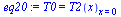 T0 = T2(x)[x = 0]
