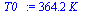 `+`(`*`(364.2, `*`(K_)))