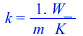 k = `+`(`/`(`*`(1., `*`(W_)), `*`(m_, `*`(K_))))