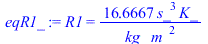 R1 = `+`(`/`(`*`(16.66666667, `*`(`^`(s_, 3), `*`(K_))), `*`(kg_, `*`(`^`(m_, 2)))))