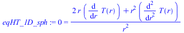 0 = `/`(`*`(`+`(`*`(2, `*`(r, `*`(diff(T(r), r)))), `*`(`^`(r, 2), `*`(diff(diff(T(r), r), r))))), `*`(`^`(r, 2)))