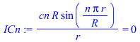 `/`(`*`(cn, `*`(R, `*`(sin(`/`(`*`(n, `*`(Pi, `*`(r))), `*`(R)))))), `*`(r)) = 0
