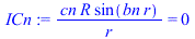 `/`(`*`(cn, `*`(R, `*`(sin(`*`(bn, `*`(r)))))), `*`(r)) = 0