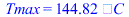 Tmax = `+`(`*`(144.8211404, `*`(`�C`)))