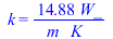 k = `+`(`/`(`*`(14.87666667, `*`(W_)), `*`(m_, `*`(K_))))