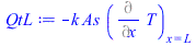 `+`(`-`(`*`(k, `*`(As, `*`((Diff(T, x))[x = L])))))