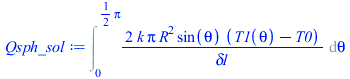 Int(`+`(`/`(`*`(2, `*`(k, `*`(Pi, `*`(`^`(R, 2), `*`(sin(theta), `*`(`+`(T1(theta), `-`(T0)))))))), `*`(delta1))), theta = 0 .. `+`(`*`(`/`(1, 2), `*`(Pi))))