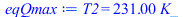 T2 = `+`(`*`(231., `*`(K_)))