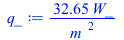 `+`(`/`(`*`(32.65331510, `*`(W_)), `*`(`^`(m_, 2))))