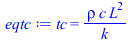 tc = `/`(`*`(rho, `*`(c, `*`(`^`(L, 2)))), `*`(k))