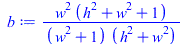 Typesetting:-mprintslash([b := `/`(`*`(`^`(w, 2), `*`(`+`(`*`(`^`(h, 2)), `*`(`^`(w, 2)), 1))), `*`(`+`(`*`(`^`(w, 2)), 1), `*`(`+`(`*`(`^`(h, 2)), `*`(`^`(w, 2))))))], [`/`(`*`(`^`(w, 2), `*`(`+`(`*`...