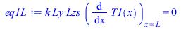 `*`(k, `*`(Ly, `*`(Lzs, `*`((diff(T1(x), x))[x = L])))) = 0