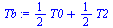 `+`(`*`(`/`(1, 2), `*`(T0)), `*`(`/`(1, 2), `*`(T2)))