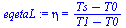eta = `/`(`*`(`+`(Ts, `-`(T0))), `*`(`+`(T1, `-`(T0))))