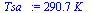 `+`(`*`(290.7, `*`(K_)))