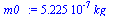 `+`(`*`(0.5225e-6, `*`(kg_)))